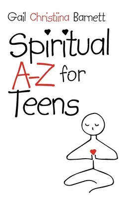 La spiritualité de A à Z pour les adolescents - Spiritual A-Z for Teens