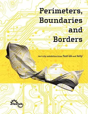 Périmètres, limites et frontières - Perimeters, Boundaries and Borders