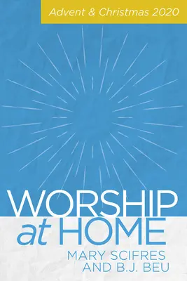 Culte à la maison : Avent et Noël 2020 - Worship at Home: Advent & Christmas 2020