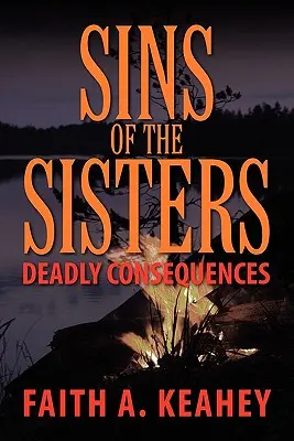 Les péchés des sœurs : Conséquences mortelles - Sins of the Sisters: Deadly Consequences