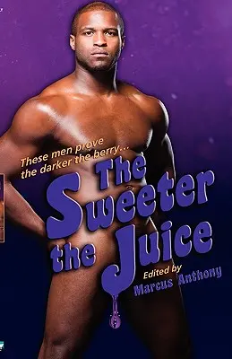Le jus le plus sucré - The Sweeter the Juice