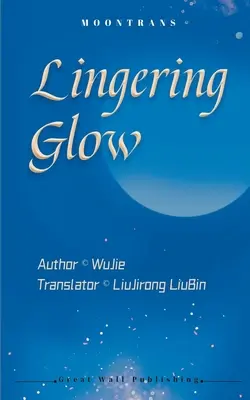 Lueur persistante - Lingering Glow