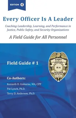 Chaque officier est un leader : Un guide de terrain pour tout le personnel - Every officer is a Leader: A Field Guide for All Personnel