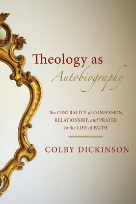 La théologie comme autobiographie - Theology as Autobiography