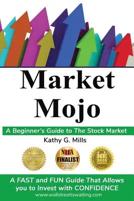 Market Mojo : Guide de la bourse pour les débutants - Market Mojo: A Beginner's Guide to the Stock Market