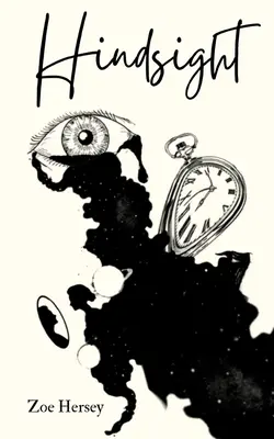 rétrospective - hindsight