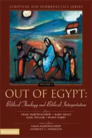 La sortie d'Égypte : Théologie biblique et interprétation biblique : 5 - Out of Egypt: Biblical Theology and Biblical Interpretation: 5