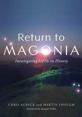 Retour à Magonia : Enquête sur les OVNIs dans l'histoire - Return to Magonia: Investigating UFOs in History