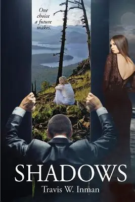 Ombres : Le choix d'un avenir - Shadows: One Choice a Future Makes