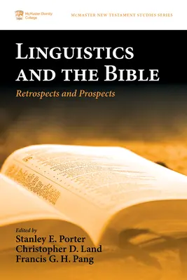 Linguistique et Bible : Rétrospectives et perspectives - Linguistics and the Bible: Retrospects and Prospects