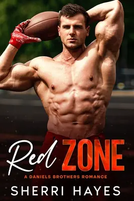 Zone rouge : Une romance sportive contemporaine pour adultes - Red Zone: A Steamy Adult Contemporary Sports Romance