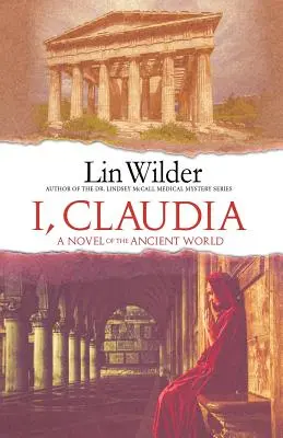 Moi, Claudia : un roman de l'Antiquité - I, Claudia: A Novel of the Ancient World