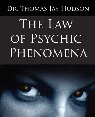 La loi des phénomènes psychiques - The Law of Psychic Phenomena