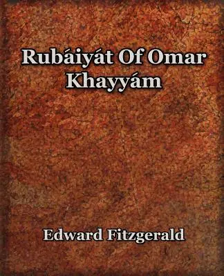Rubaiyat d'Omar Khayyam (1899) - Rubaiyat of Omar Khayyam (1899)