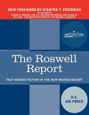 Le rapport Roswell : Réalité et fiction dans le désert du Nouveau-Mexique - The Roswell Report: Fact Versus Fiction in the New Mexico Desert