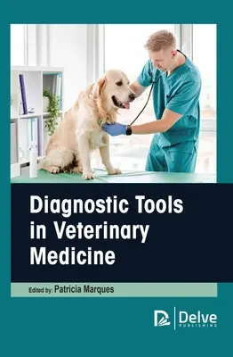 Outils de diagnostic en médecine vétérinaire - Diagnostic Tools in Veterinary Medicine