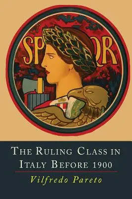 La classe dirigeante en Italie avant 1900 - The Ruling Class in Italy Before 1900