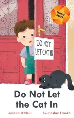 Ne laissez pas entrer le chat - Do Not Let the Cat In