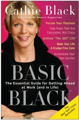 Basic Black : Le guide essentiel pour progresser au travail (et dans la vie) - Basic Black: The Essential Guide for Getting Ahead at Work (and in Life)