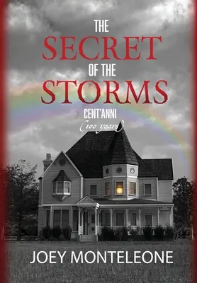 Le secret des tempêtes : Cent'Anni - The Secret of the Storms: Cent'Anni