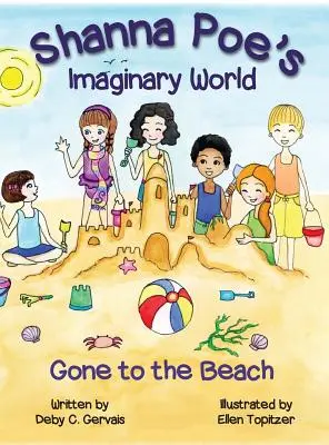 Le monde imaginaire de Shanna Poe : Parti à la plage - Shanna Poe's Imaginary World: Gone to the Beach