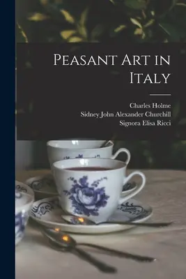 L'art paysan en Italie - Peasant art in Italy