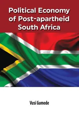 Économie politique de l'Afrique du Sud post-apartheid - Political Economy of Post-apartheid South Africa