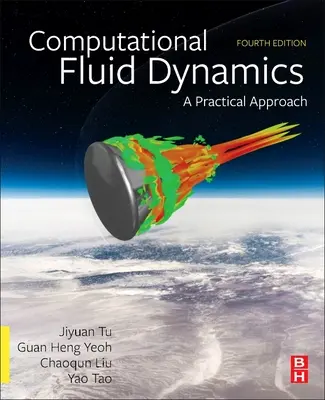 Dynamique des fluides numérique : Une approche pratique - Computational Fluid Dynamics: A Practical Approach