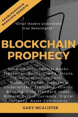 La prophétie de la blockchain : Une déclaration de souveraineté - Blockchain Prophecy: A Declaration of Sovereignty