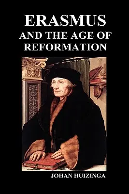 Erasmus et l'ère de la Réforme (Hardback) - Erasmus and the Age of Reformation (Hardback)