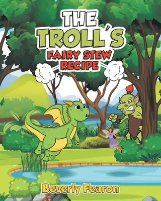 La recette du ragoût de la fée du troll - The Troll's Fairy Stew Recipe