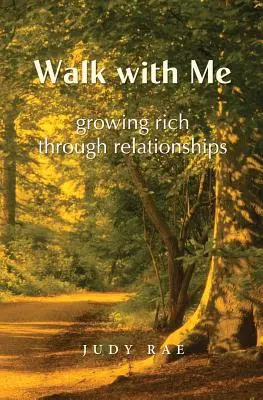 Marcher avec moi : S'enrichir grâce aux relations - Walk with Me: Growing Rich Through Relationships