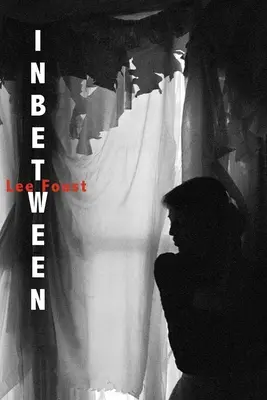 Entre les deux : (Un roman lyrique) - Inbetween: (A Lyric Novel)