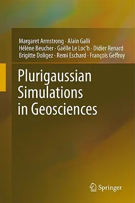 Simulations plurigaussiennes en géosciences - Plurigaussian Simulations in Geosciences