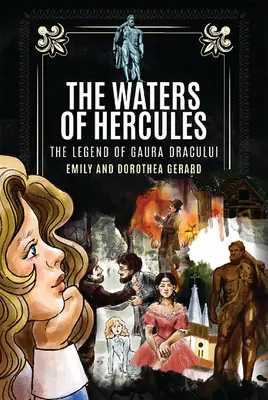 Les Eaux d'Hercule : Le mystère de Gaura Dracului - The Waters of Hercules: The Mystery of Gaura Dracului