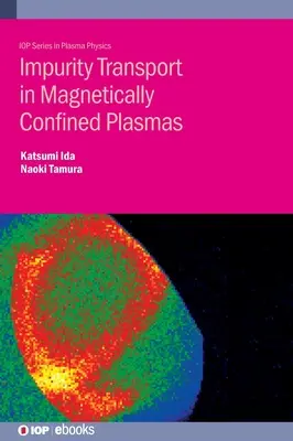 Transport des impuretés dans les plasmas à confinement magnétique - Impurity Transport in Magnetically Confined Plasmas