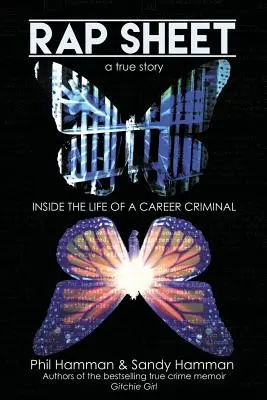 Rap Sheet : La vie d'un criminel de carrière - Rap Sheet: Inside the Life of a Career Criminal