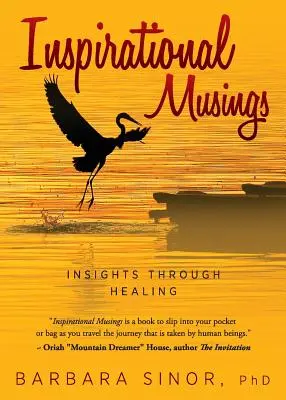 Musées de l'inspiration : Des idées pour guérir - Inspirational Musings: Insights Through Healing