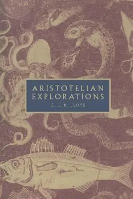 Explorations aristotéliciennes - Aristotelian Explorations