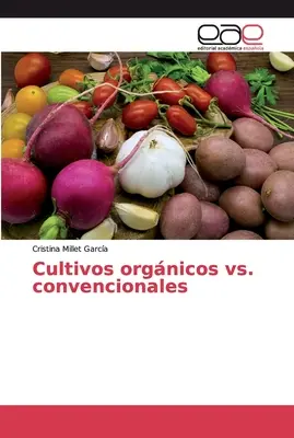 Cultivos orgnicos vs. convencionales