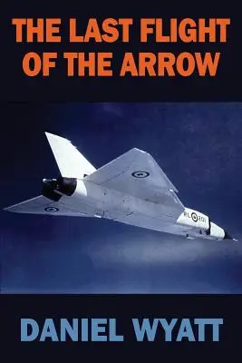 Le dernier vol de la flèche - The Last Flight of the Arrow