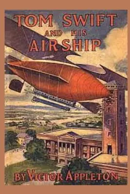 Tom Swift et son dirigeable - Tom Swift and his Airship