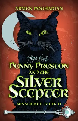 Penny Preston et le sceptre d'argent - Penny Preston and the Silver Scepter