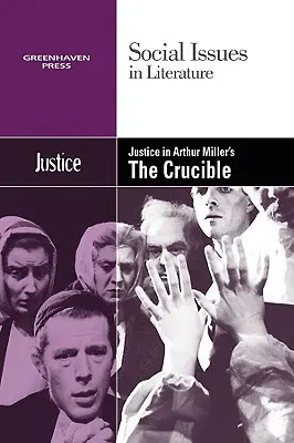 La justice dans Le Creuset d'Arthur Miller - Justice in Arthur Miller's the Crucible
