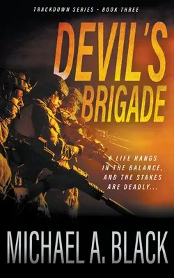La Brigade du Diable : Un thriller militaire de Steve Wolf - Devil's Brigade: A Steve Wolf Military Thriller