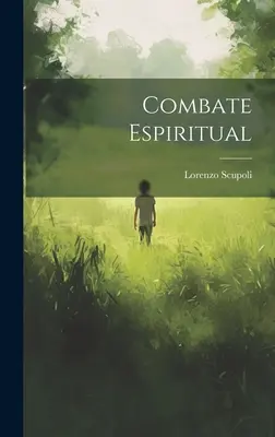 Combat spirituel - Combate Espiritual