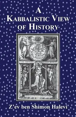 Une vision kabbalistique de l'histoire - A Kabbalistic View of History