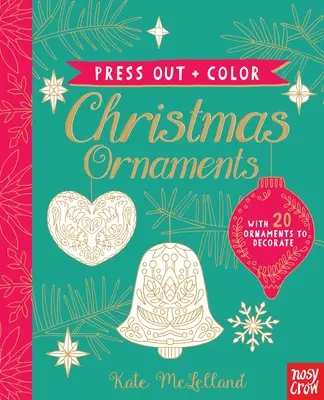 Pressez et coloriez : les ornements de Noël - Press Out and Color: Christmas Ornaments