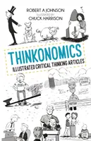 Thinkonomics : Articles illustrés sur la pensée critique - Thinkonomics: Illustrated Critical Thinking Articles