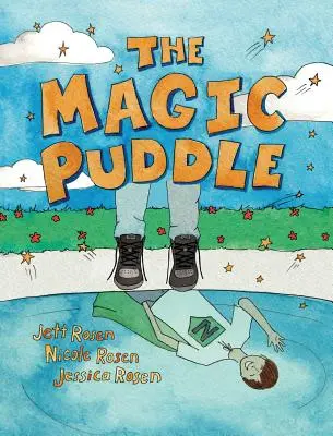 La flaque magique - The Magic Puddle